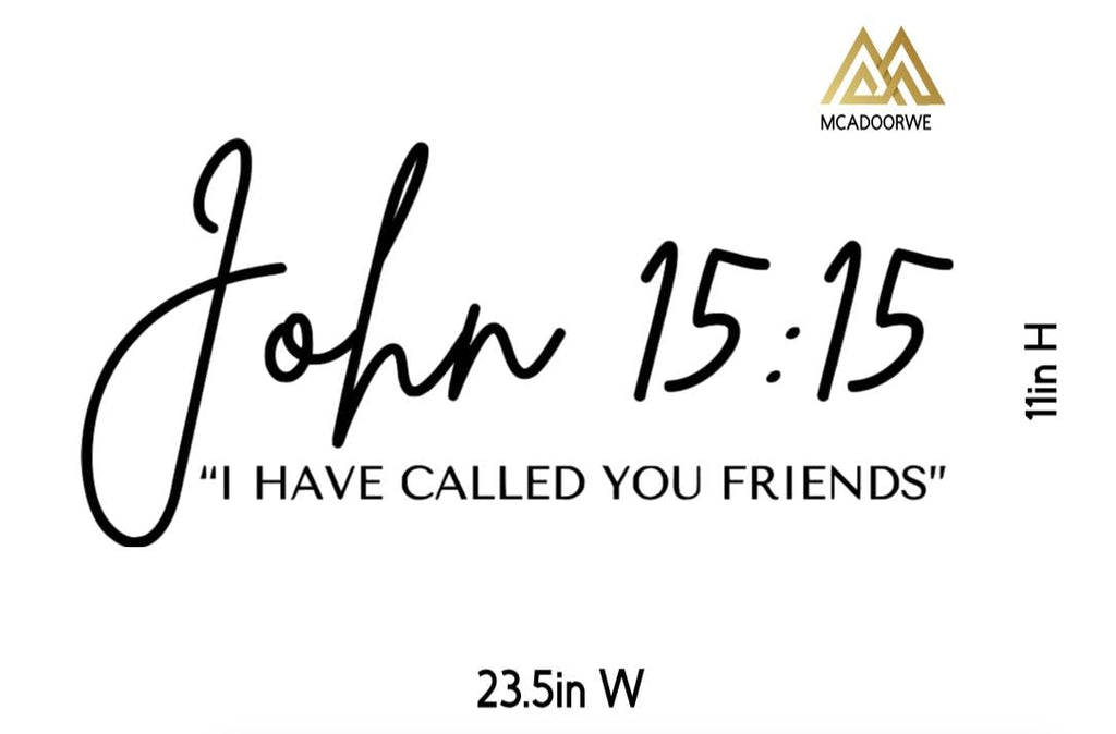 John 15:15 Bible Verse Wall Art | Faith Based Motivation | Vinyl Wall Decals