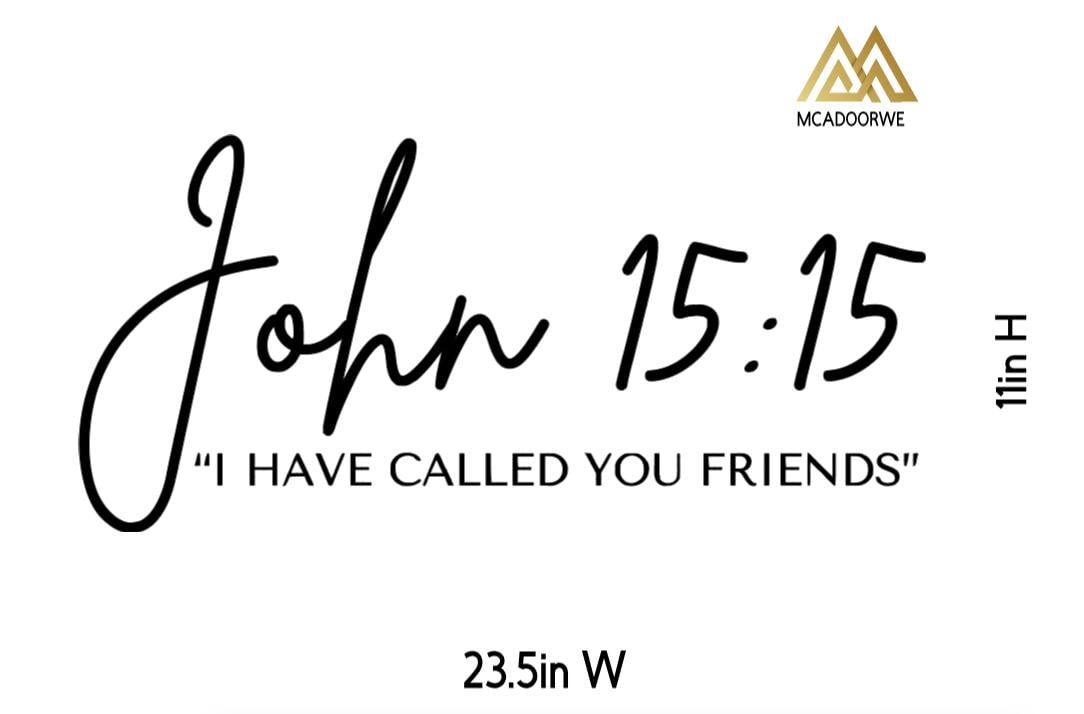 John 15:15 Bible Verse Wall Art | Faith Based Motivation | Vinyl Wall Decals