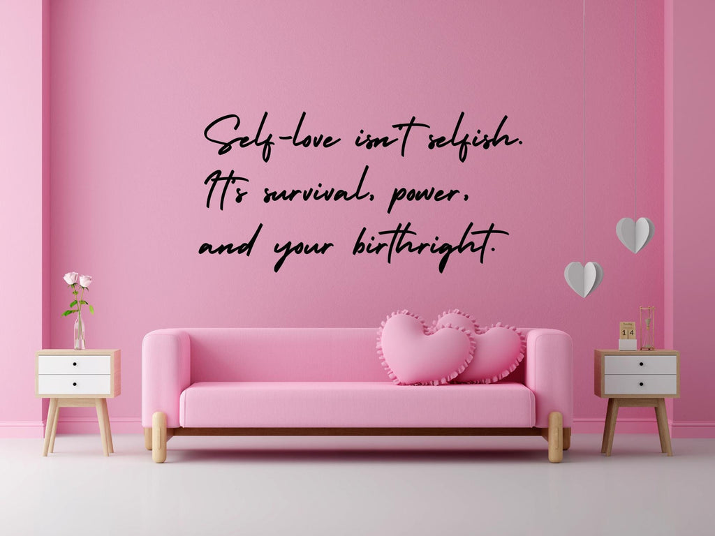 Self Love Isn’t Selfish Black Vinyl Wall Decal | Large Inspirational Quote |23.5in x 11.5in