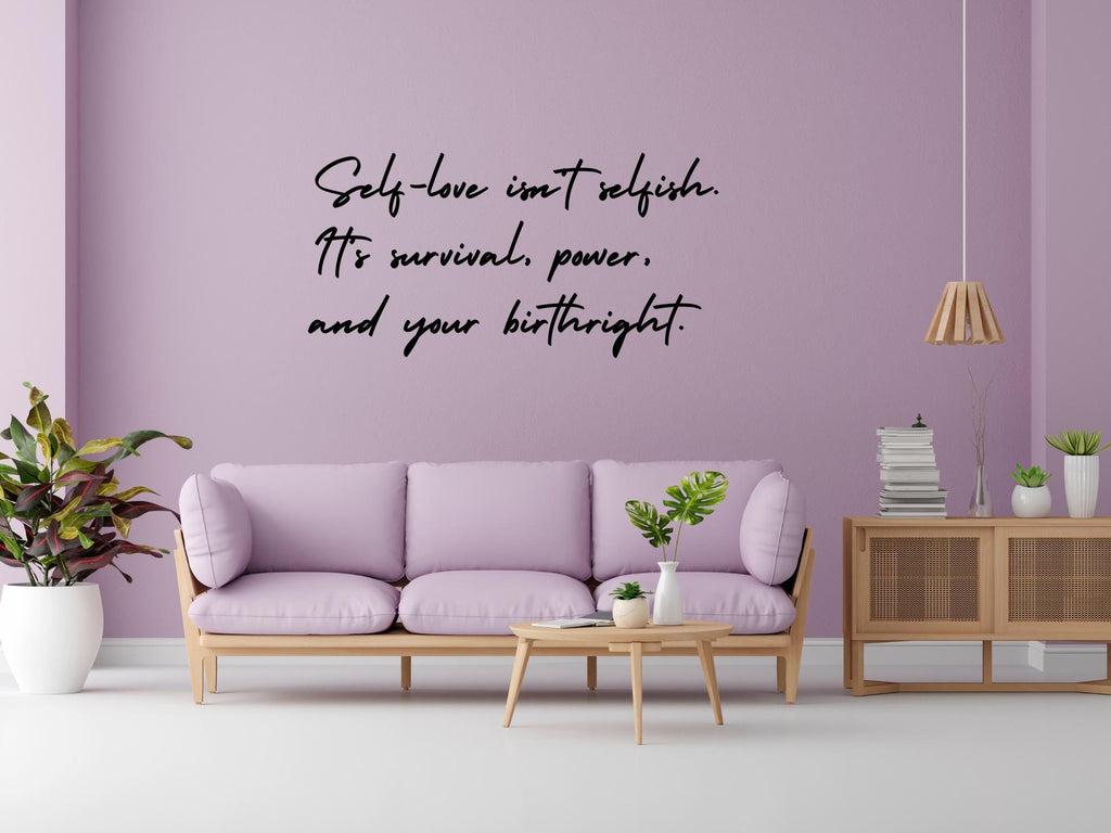 Self Love Isn’t Selfish Black Vinyl Wall Decal | Large Inspirational Quote |23.5in x 11.5in