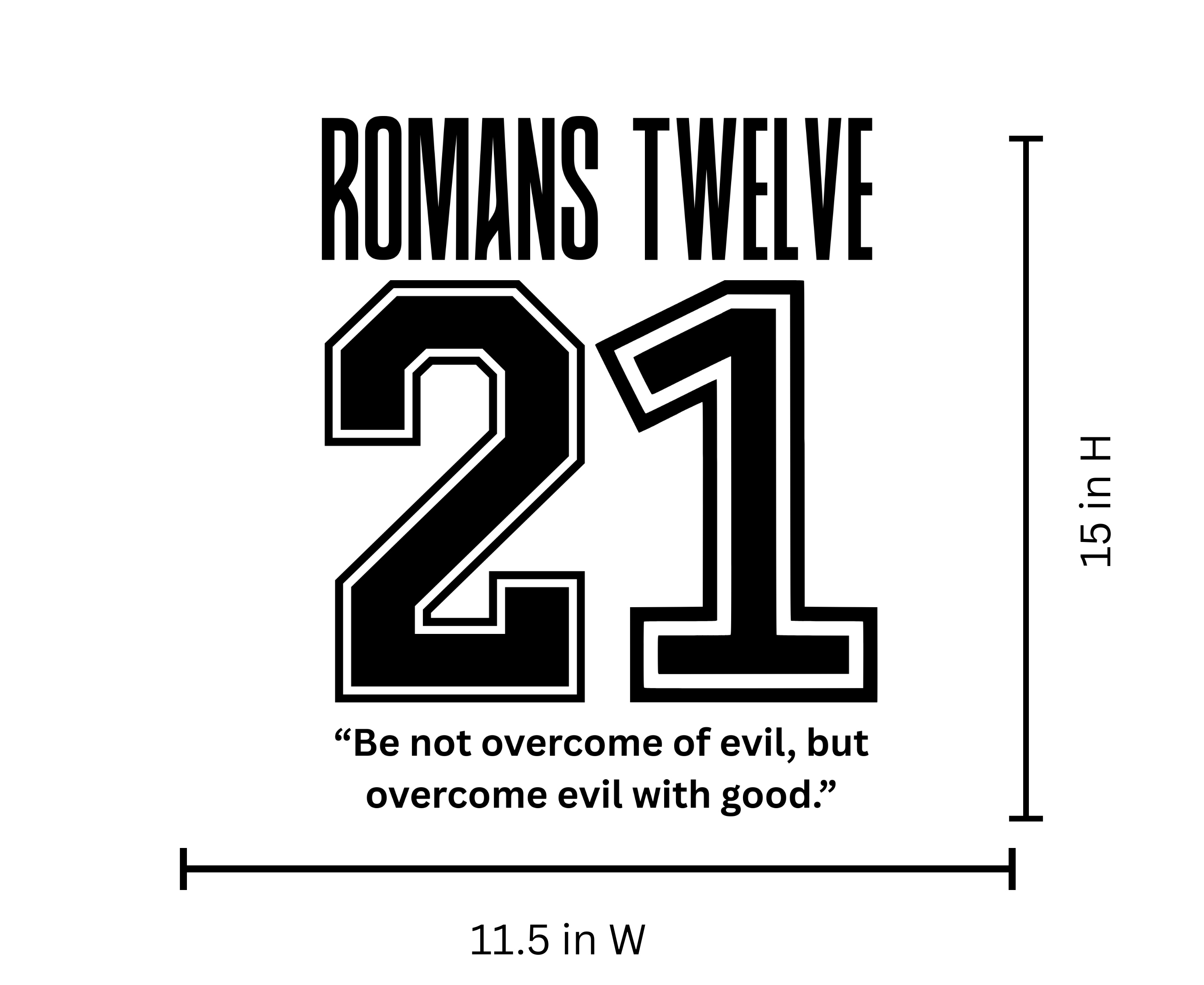 Romans Twelve 21 Iron Vinyl Decal | Die-Cut Romans 12:21 Tee Design | Iron-On Romans Twelve Scripture | Romans 12 Iron-On