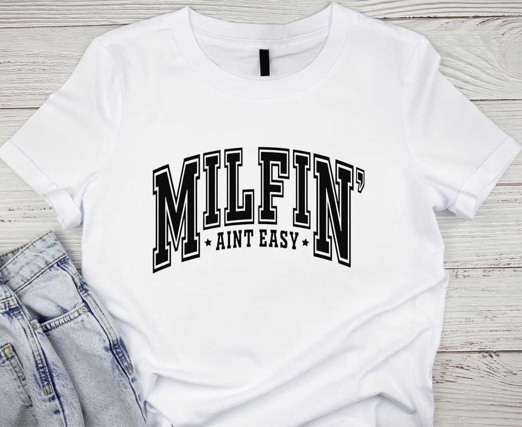 Milfin Ain’t Easy Iron On Vinyl sheet | Black Text Statement | Heat Transfer HTV | No Background