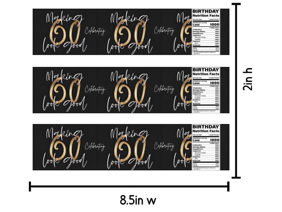 Celebrating Making 60 Look Good | 60th Birthday Water Bottle Labels | Set of 12 | Party Favors| Celebrating 60 Years