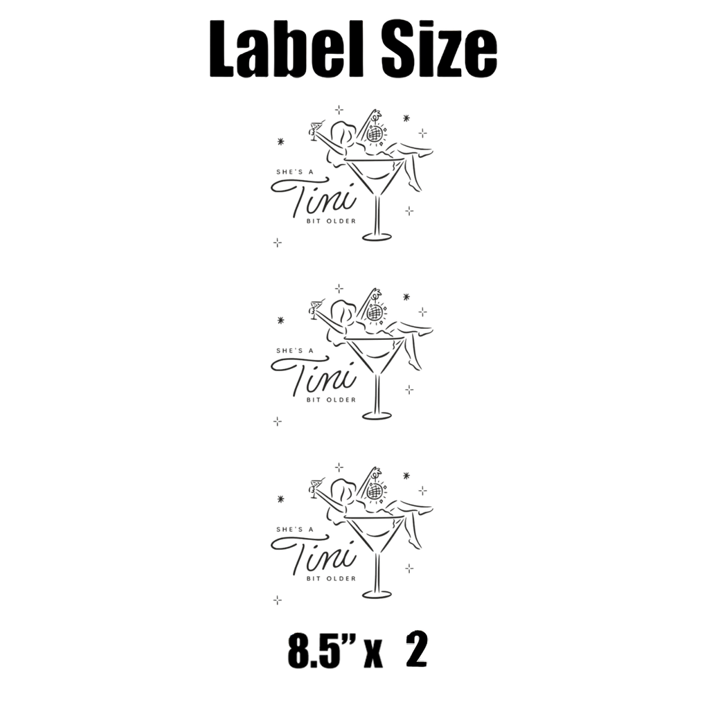 Shes A Tini Bit Older Birthday Water Bottle Labels | Set Of 12| Martini Glass Theme| Drink Wraps