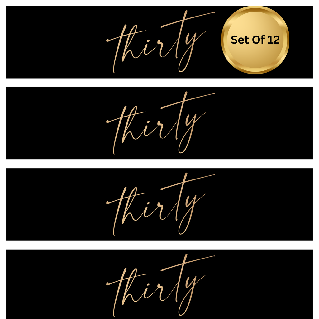 30th Birthday Party Water Bottle Labels | Set Of 12 | Thirty Script Design | Gold Cursive Theme | Drink Wraps