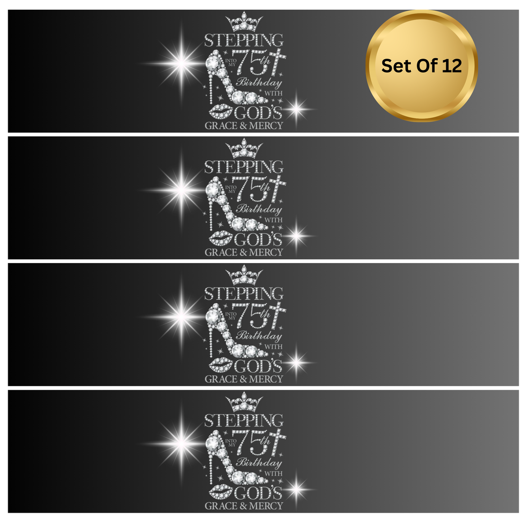 Stepping Into My 75th Birthday With Gods Grace And Mercy Water Bottle Labels Set Of 12