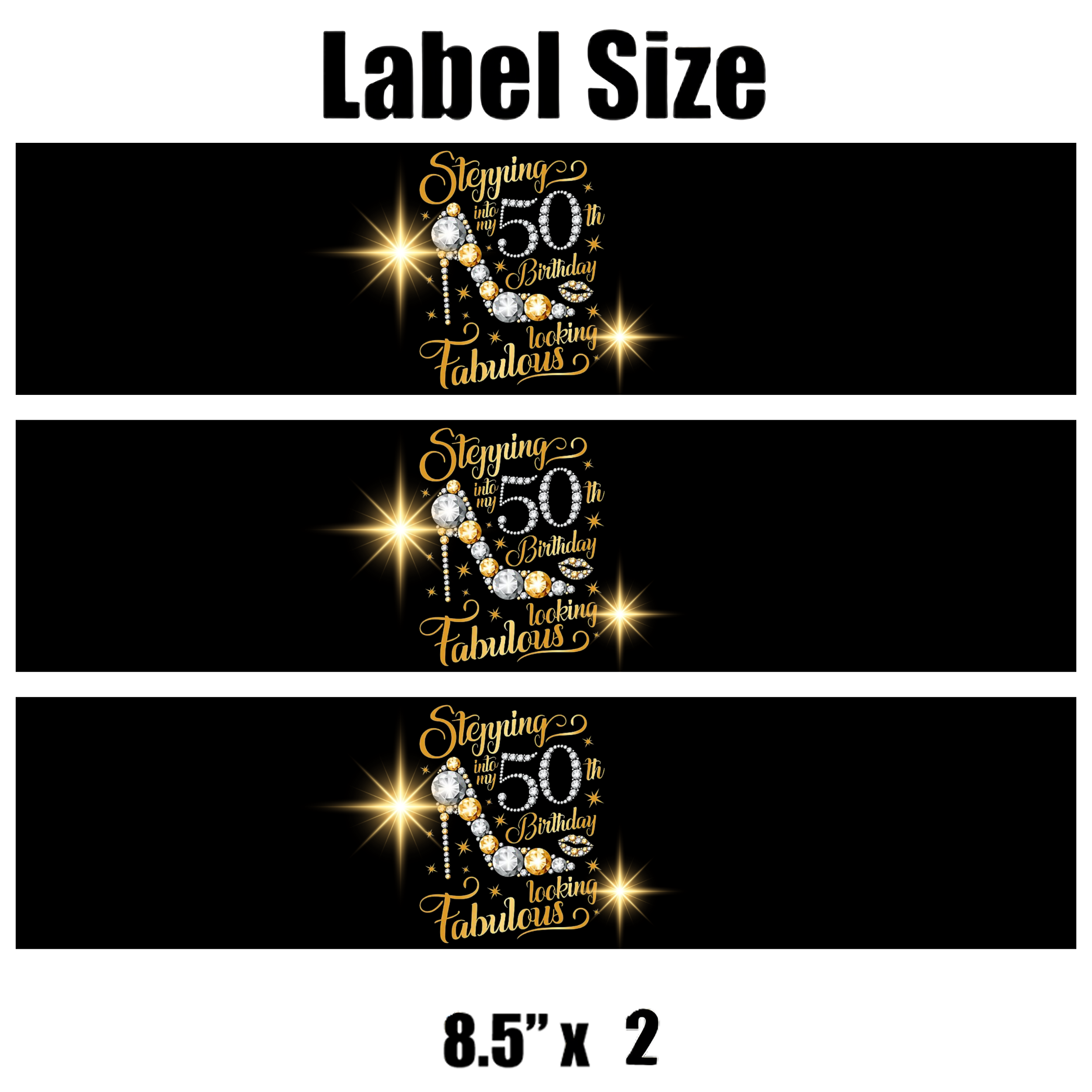 50th Birthday Party Water Bottle Labels | Set Of 12 | Stepping Into My 50th Birthday Looking Fabulous | Milestone Celebration Drink Wraps