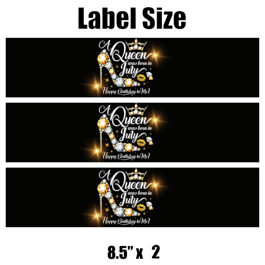 A Queen Was Born In July Happy Birthday To Me Water Bottle Labels | Set Of 12 | High Heel Theme | Birthday Party Drink Wraps