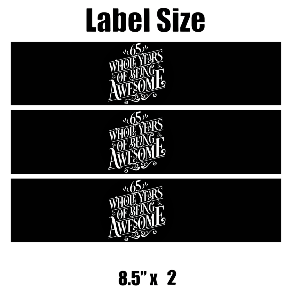65 Whole Years Of Being Awesome Birthday Water Bottle Labels | Set Of 12 |Milestone Party Favors