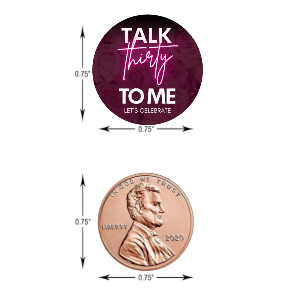 Talk Thirty to Me Candy Stickers | 100 Glossy Birthday Labels | Peel & Stick Chocolate Decorations | Durable Self Adhesive