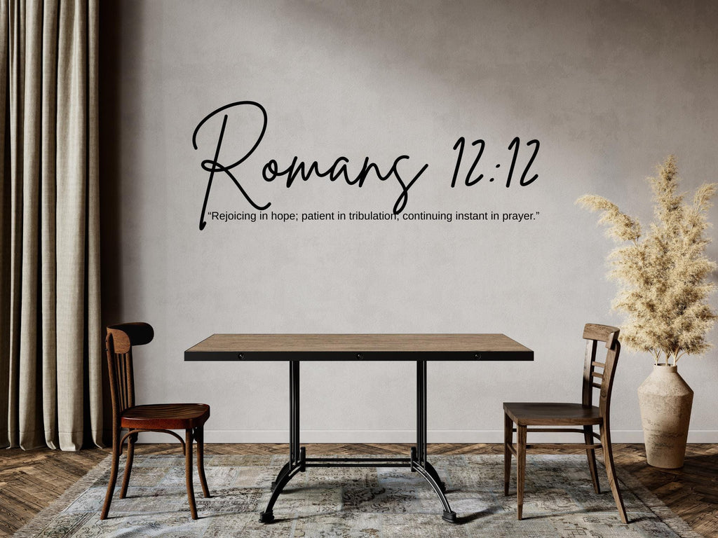 Romans 12:12 Bible Verse Wall Art | Faith Based Motivation | Vinyl Wall Decals