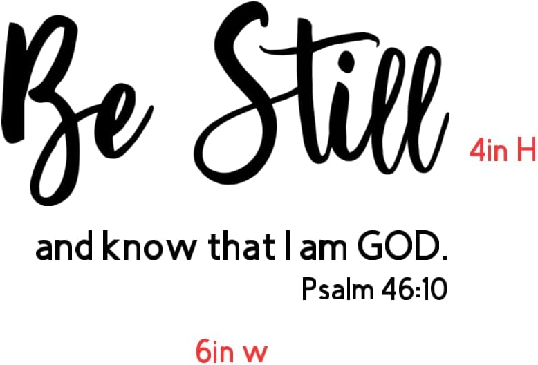 Religious Wall Art, Be Still and Know That I Am God, Psalm 46:10 Scripture Quote, Black Frame