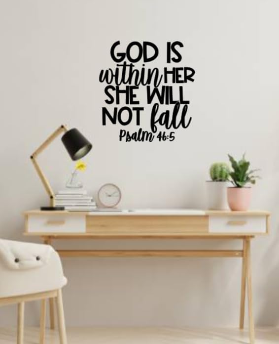 Religious Wall Decal, God is Within Her She Will Not Fall, Psalm 46:5, Inspirational Scripture Quote