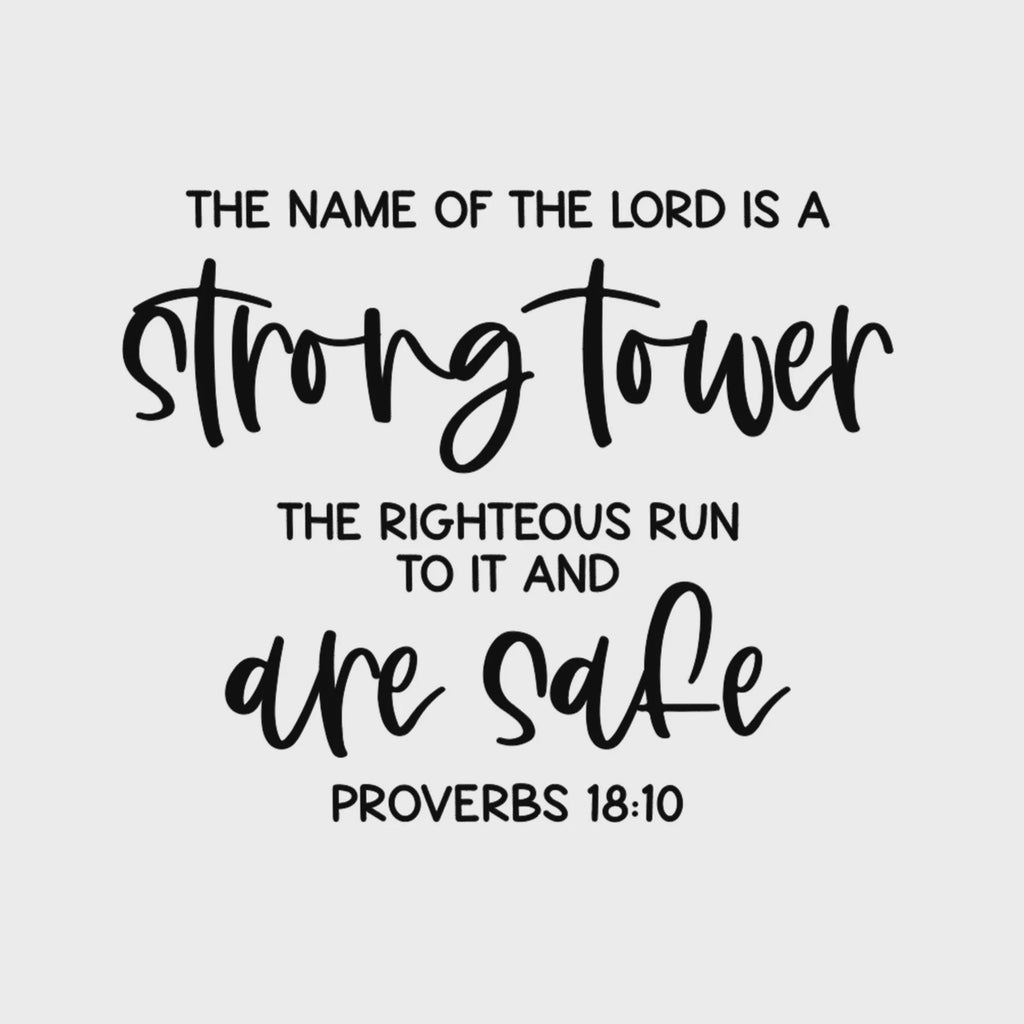 Religious Wall Decal, Proverbs 18:10 Scripture Quote, Strong Tower Bible Verse, 14x11.5 inches