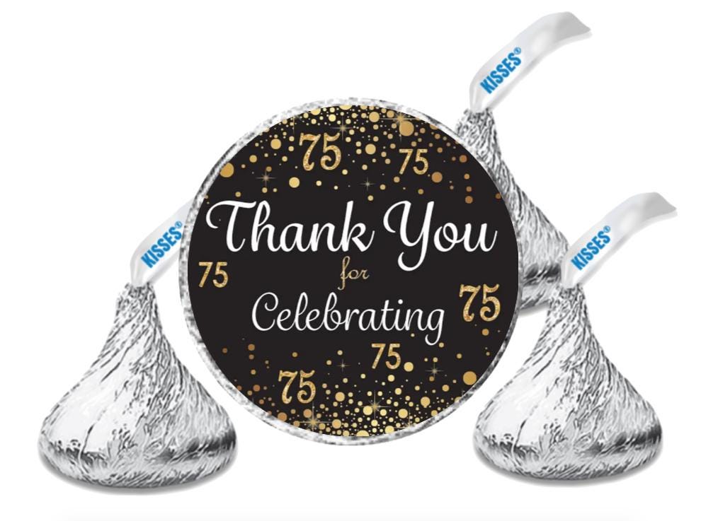 75th Birthday Kisses Candy Stickers| 100ct| Party Favors | 0.75i|Thank you Message