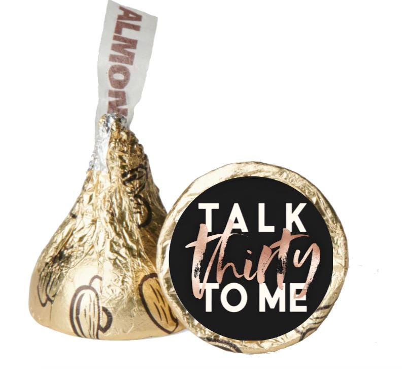Talk Thirty to Me Glossy Candy Stickers | Custom 0.75" Vinyl Labels | 30th Birthday Party Set of 100