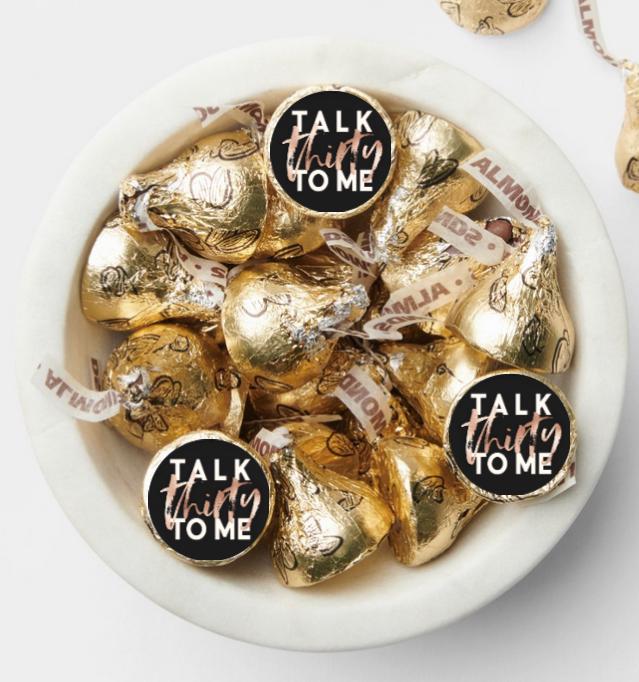 Talk Thirty to Me Glossy Candy Stickers | Custom 0.75" Vinyl Labels | 30th Birthday Party Set of 100