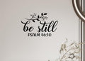 Be Still Psalm 46:10 Wall Decal, Religious Scripture Quote, Decorative Vinyl Wall Art, 11.5 inches Wide, Black