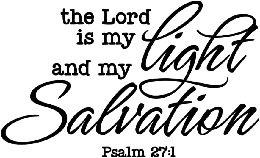 Religious Wall Decal, Psalm 27:1 Bible Verse, The Lord is My Light and Salvation Quote, 19 inches Wide
