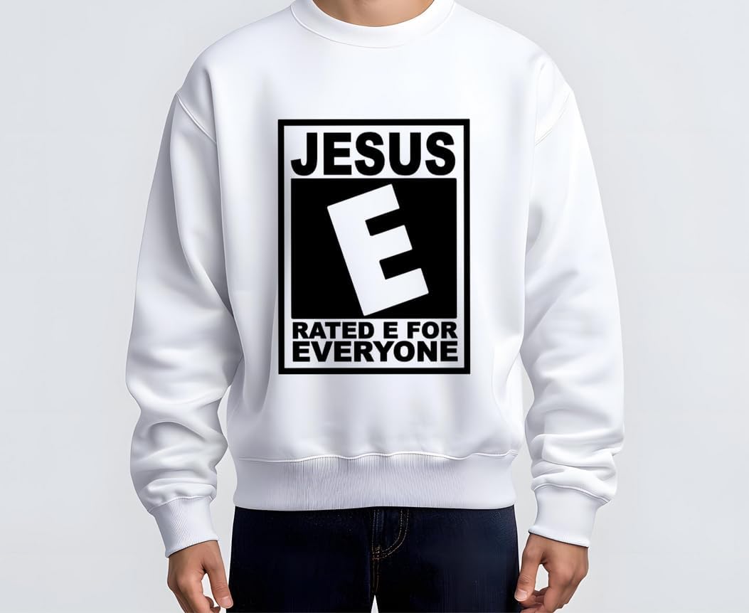 Jesus Rated E Iron Vinyl Decal | E for Everyone Faith Iron-On Design | Religious T-Shirt Graphic | | Hoodie
