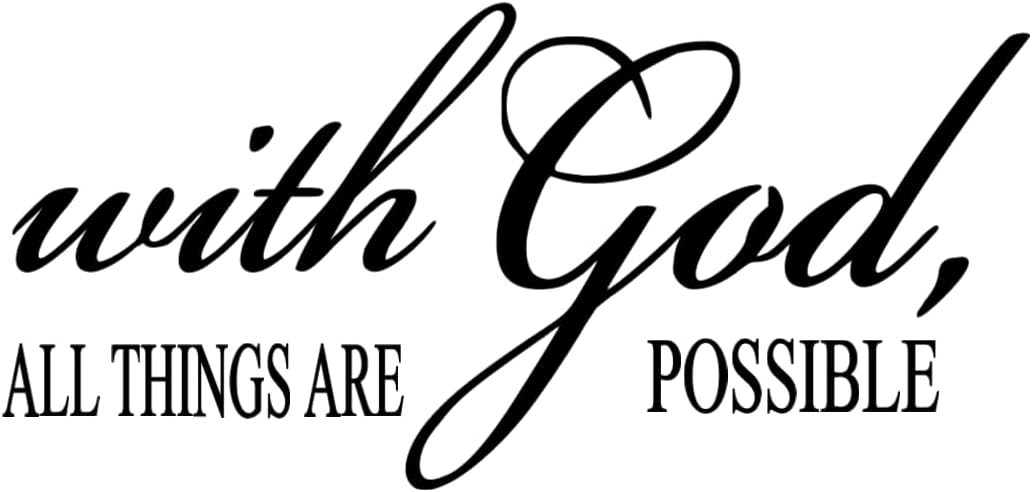 Religious Wall Decal, 'with God All Things are Possible' Quote, 19x9 inches, Black