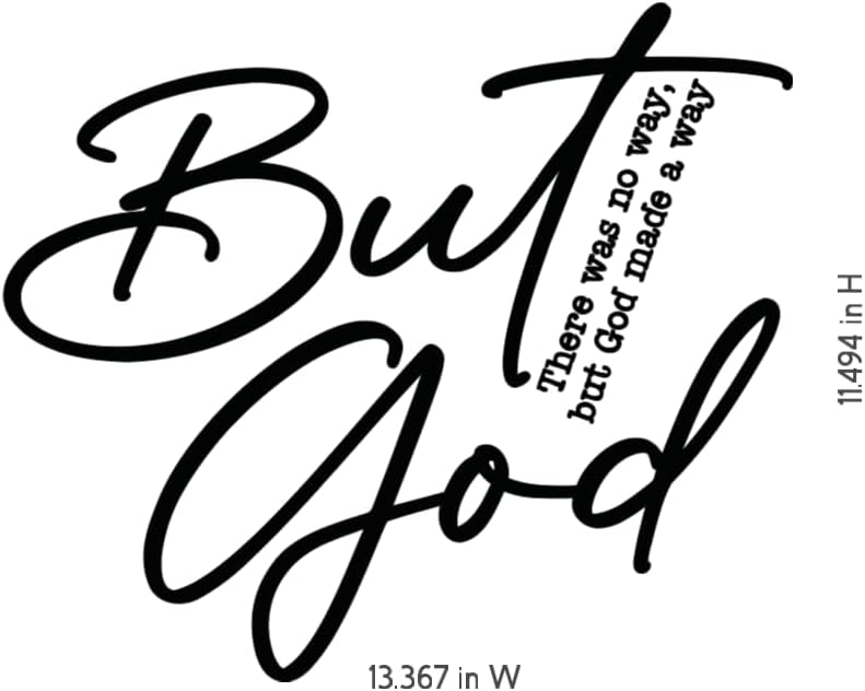 But God Wall Decal, Religious Scripture Quote, 13.4x11.5 inches, Black