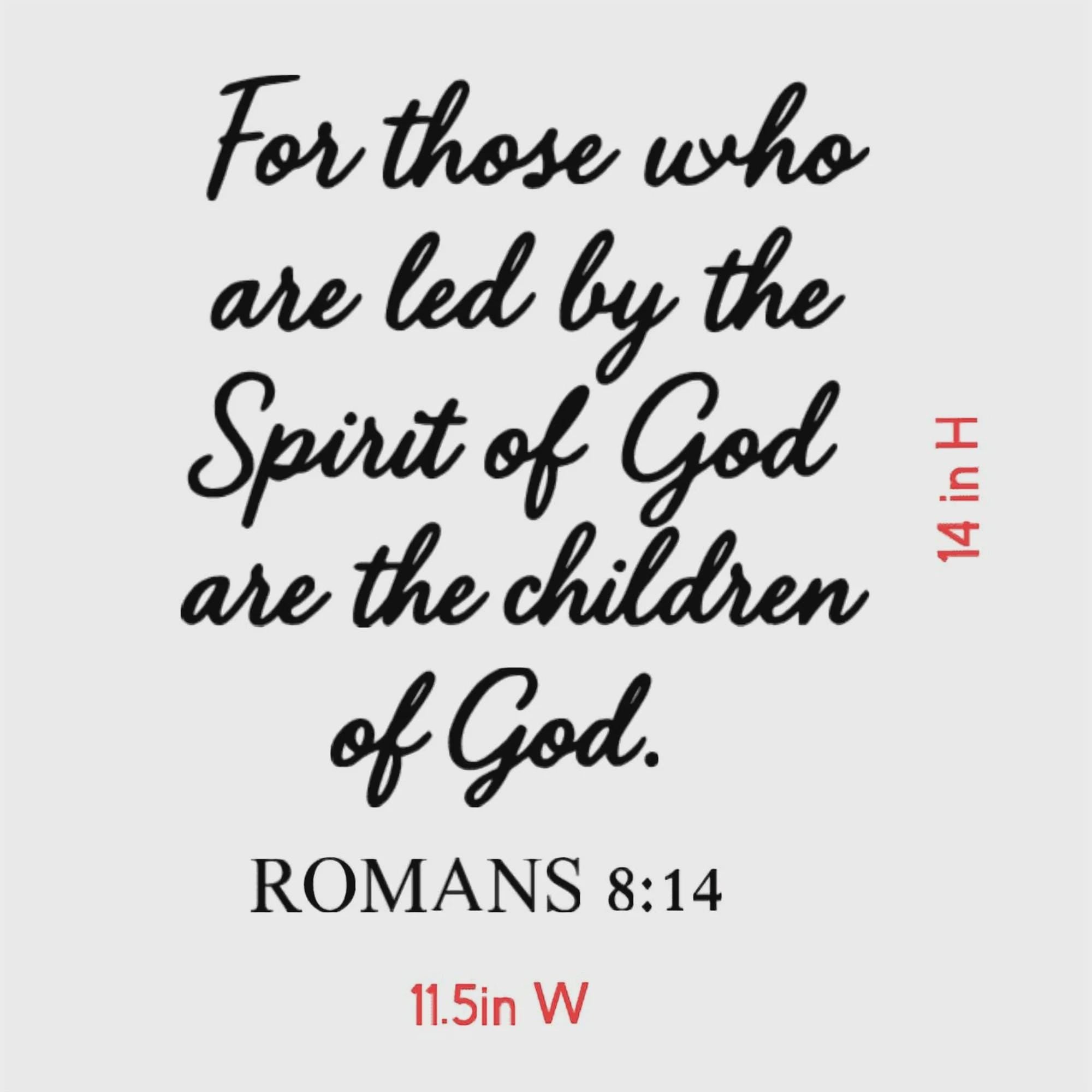 Romans 8:14 Scripture Wall Decal, Religious Quote (11.5x14 inches)