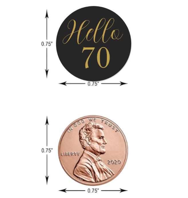 Hello 70|Milestone 70th Birthday Candy Stickers| 100ct| Waterproof| Glossy|0.75in