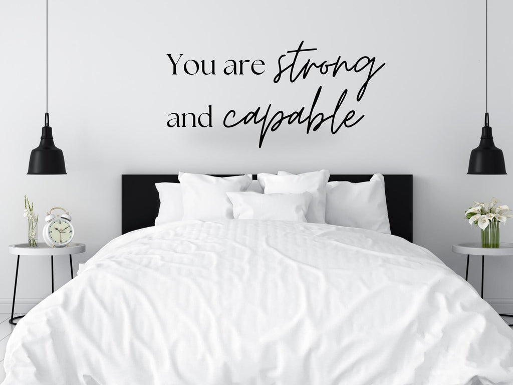 ou Are Strong You Are Capable Wall Decal | Inspirational Quote | Black Vinyl