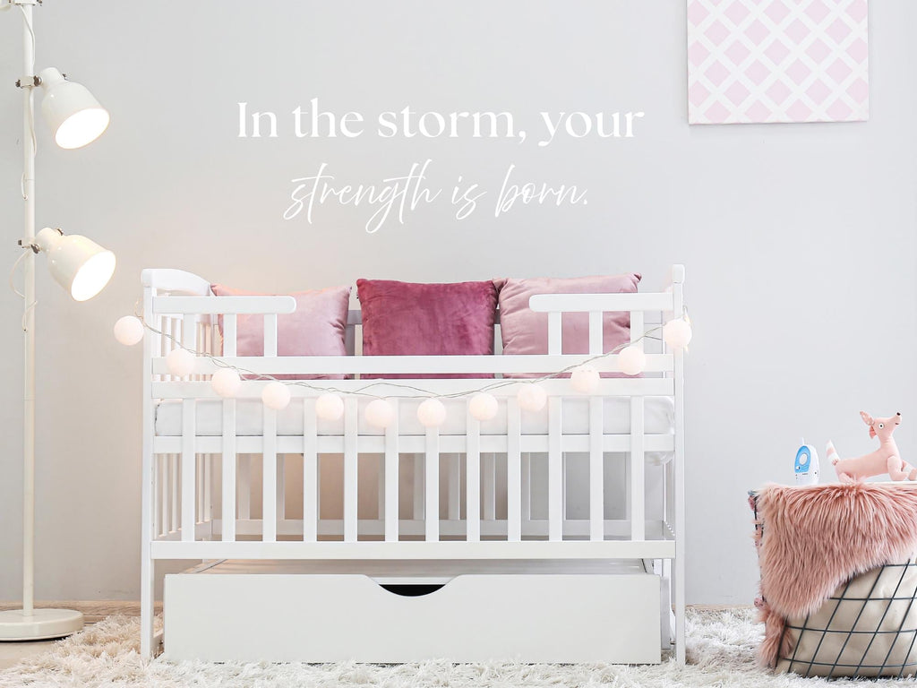 In The Storm Strength Is Born Wall Decal | Inspirational Quote | Black Vinyl Wall decal| Durable + Removable