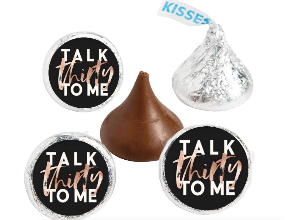 Talk Thirty to Me Glossy Candy Stickers | Custom 0.75" Vinyl Labels | 30th Birthday Party Set of 100