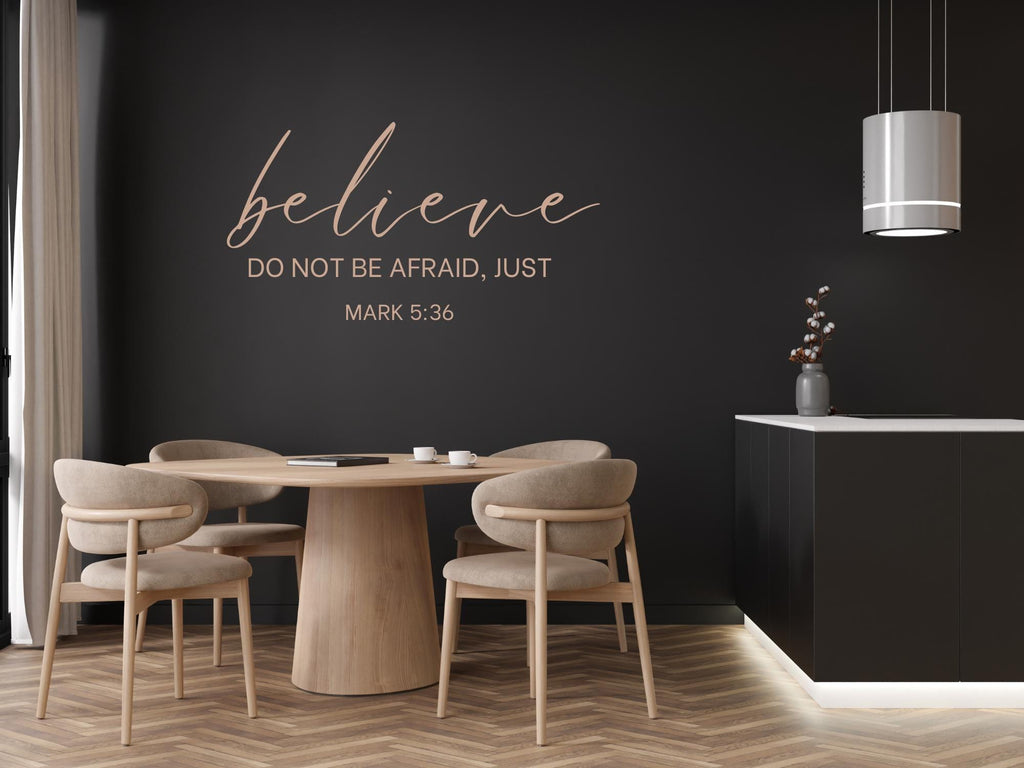Mark 5 Bible Verse Wall Art | Faith Based Motivation | Vinyl Wall Decals
