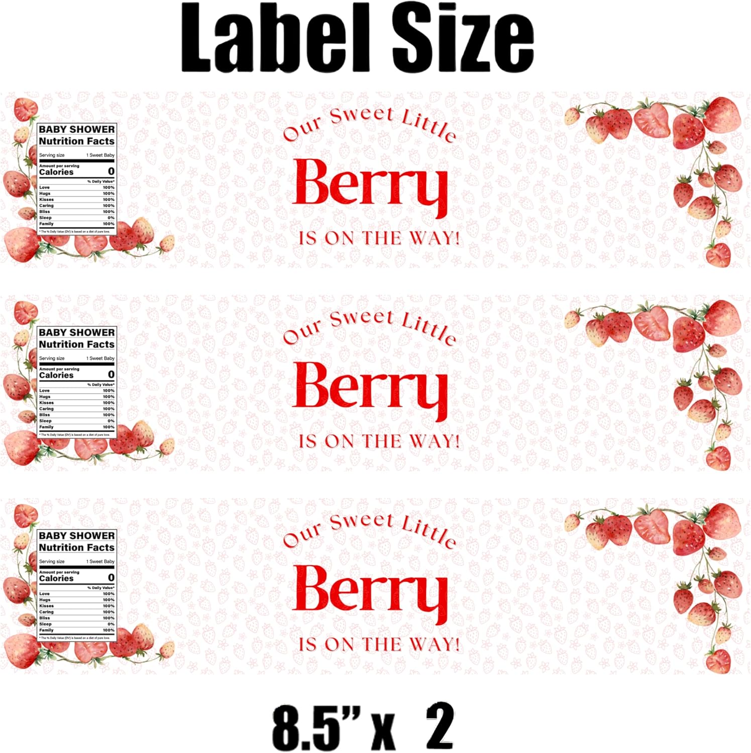 Our Sweet Little Berry is On The Way Water Bottle Labels | Strawberry Baby Shower Theme | Fun Nutrition Facts Panel | 12 PCS | Glossy