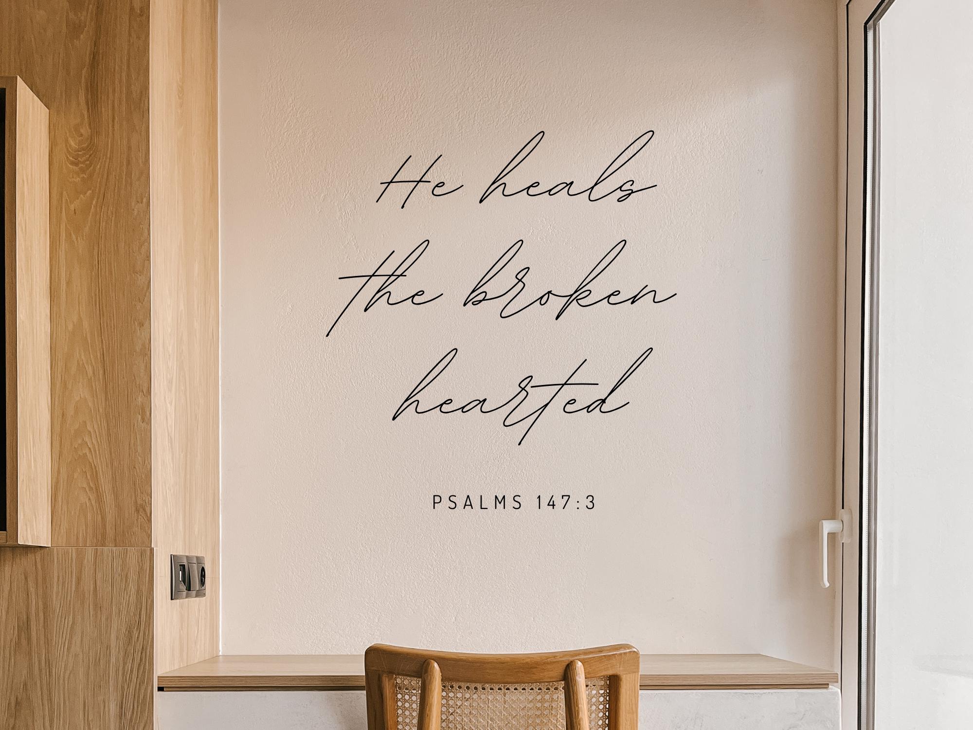 He Heals The Broken Hearted Wall Decal | Inspirational Scripture | Black Vinyl