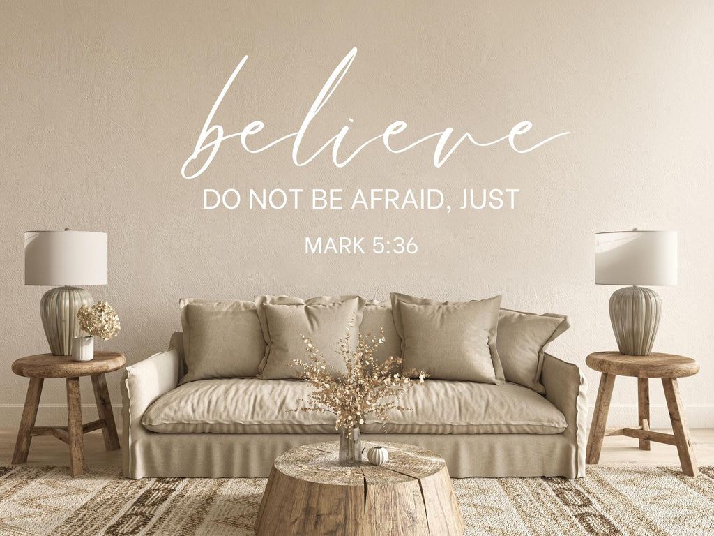 Mark 5 Bible Verse Wall Art | Faith Based Motivation | Vinyl Wall Decals