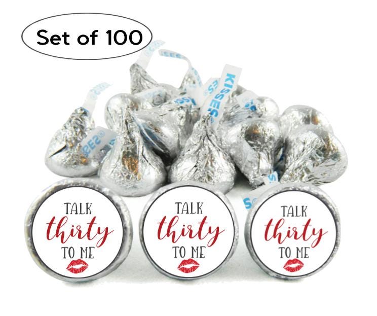Talk Thirty To Me Kisses Candy Stickers | 100pcs Waterproof Glossy Vinyl | 30th Birthday