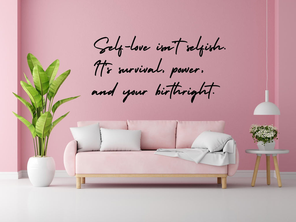Self Love Isn’t Selfish Black Vinyl Wall Decal | Large Inspirational Quote |23.5in x 11.5in