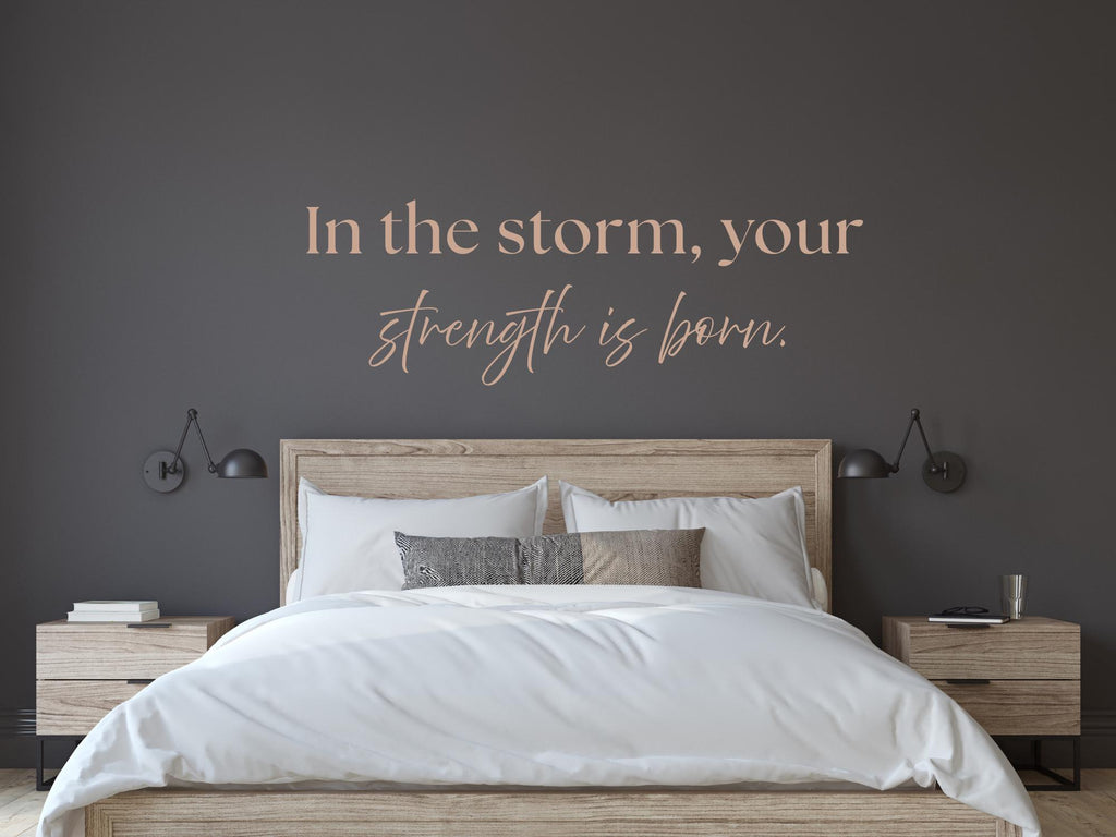 In The Storm Strength Is Born Wall Decal | Inspirational Quote | Black Vinyl Wall decal| Durable + Removable
