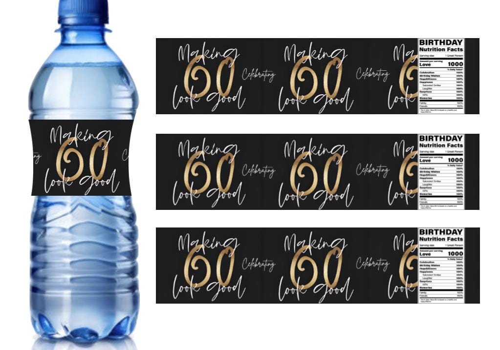 Celebrating Making 60 Look Good | 60th Birthday Water Bottle Labels | Set of 12 | Party Favors| Celebrating 60 Years