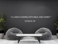 Exodus 3:8 Bible Verse Wall Art | Faith Based Motivation | Vinyl Wall Decals