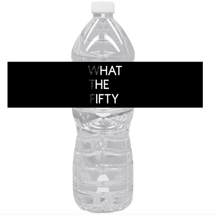 What The Fifty Water Bottle Labels | Set Of 12 | 50th Birthday Milestone Celebration Favors | Drink Wrap Labels