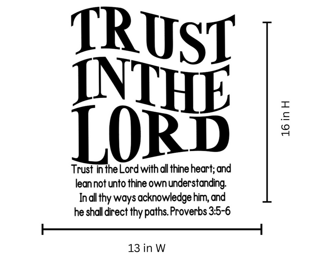 Trust in the Lord Proverbs 3:5–6 | Custom Heat Transfer Vinyl Design |Christian Shirt Design| Large|