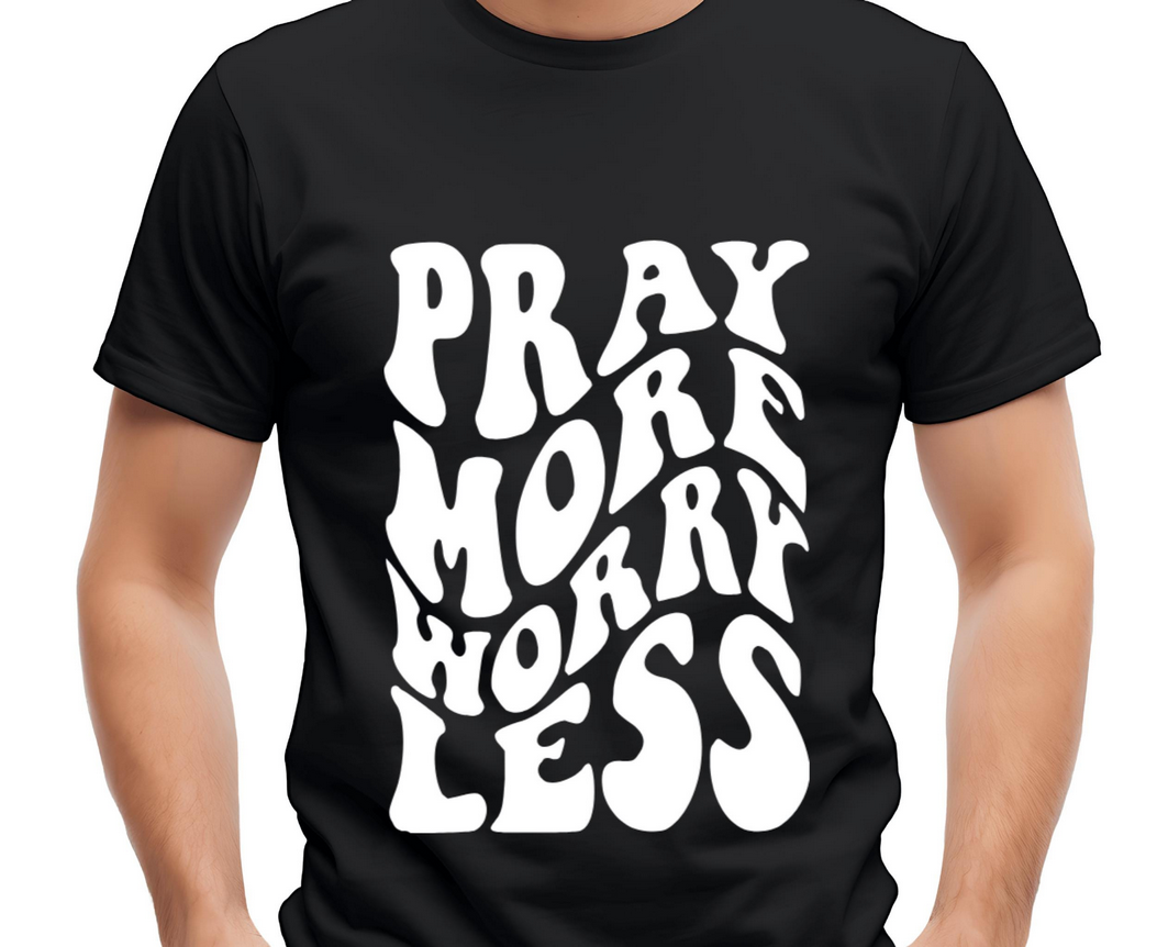 Custom Pray More Worry Less Iron On Decal | Faith Based Heat Transfer Vinyl | DIY Shirt Hoodie Sweater