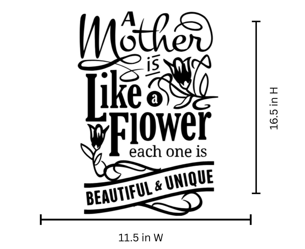 A Mother Is Like a Flower Quote HTV | Custom Heat Transfer for Shirts Hoodies | Inspirational Motherhood Iron Vinyl Decal| Mother's Day Gift