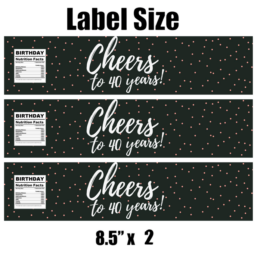 Cheers To 40 Years Water Bottle Labels | 40th Birthday Polka Dot Favors | Fun Birthday Nutrition Facts Design | 12 | Glossy