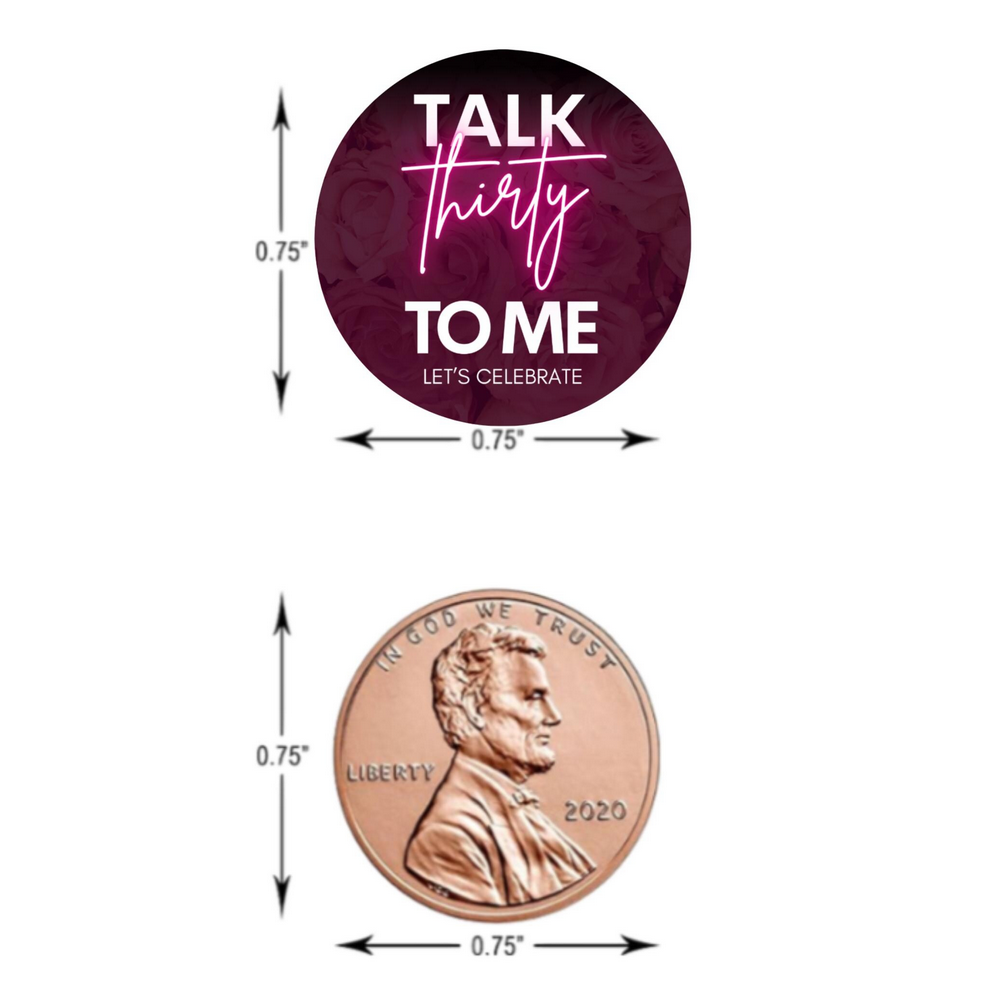 Talk Thirty to Me Candy Stickers | 100 Glossy Birthday Labels | Peel & Stick Chocolate Decorations | Durable Self Adhesive
