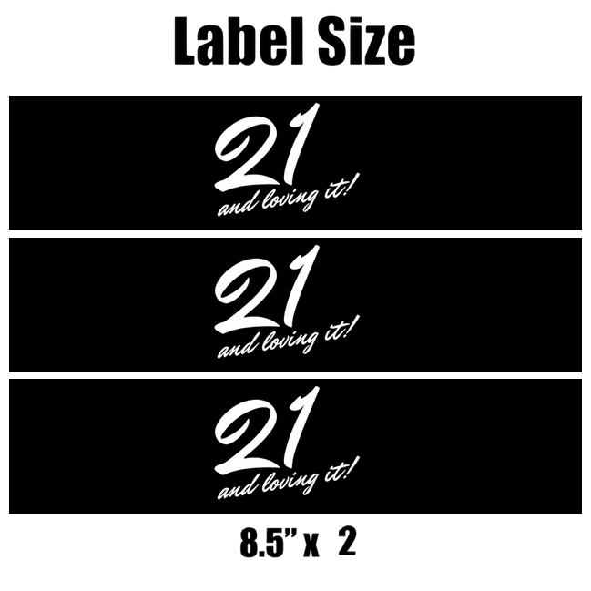 21 And Loving It Water Bottle Labels | Set Of 12 | 21st Birthday Drink Wraps | 8.5in