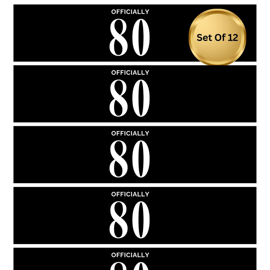 Officially 80 Birthday Water Bottle Labels | Set Of 12 | Elegant Milestone Party | Drink Wraps | Glossy