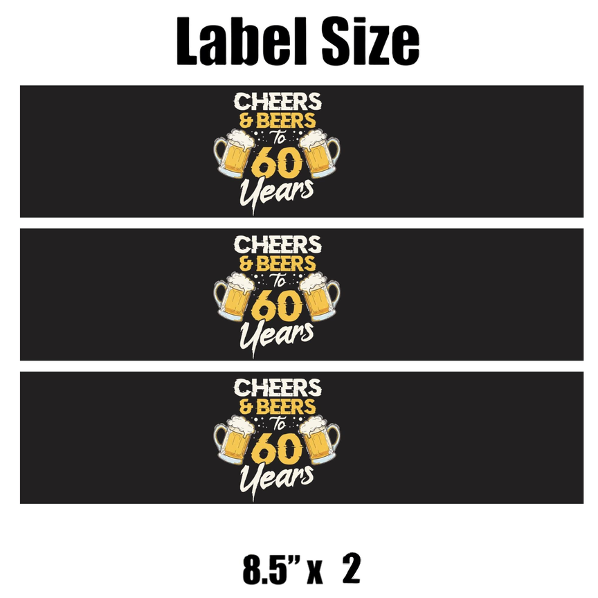 Cheers And Beers | 60th Birthday Party Water Bottle Labels | Set Of 12 | Milestone Celebration Decor | Drink Wrap Favors | Glossy