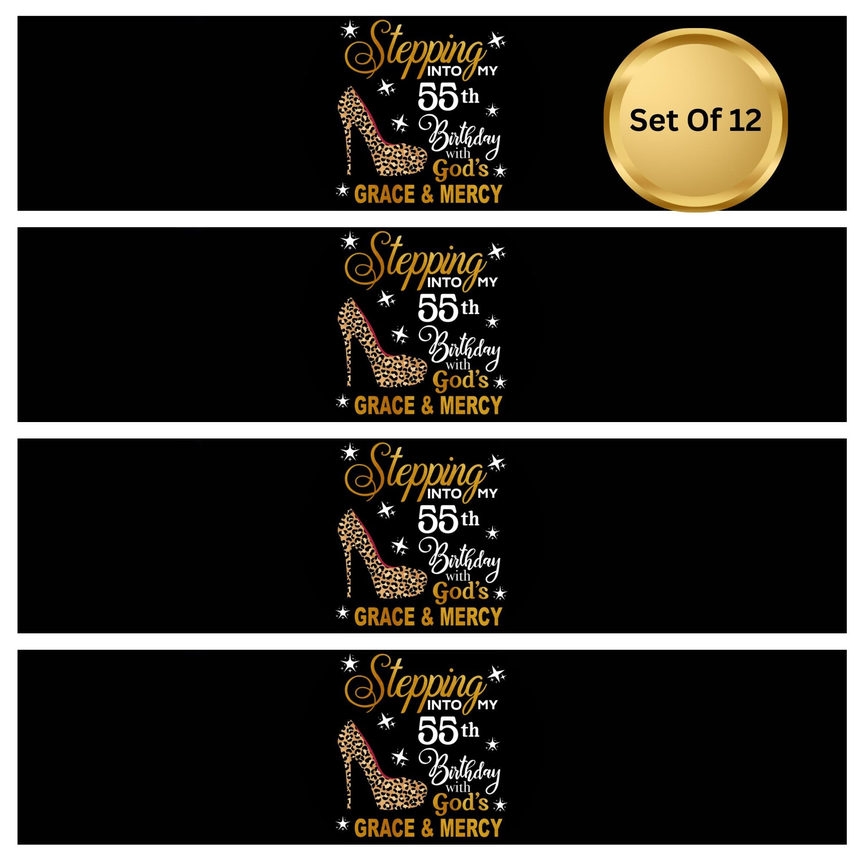 Stepping Into My 55th Birthday With Gods Grace And Mercy Water Bottle Labels |Set Of 12| Glossy